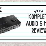 Komplete Audio 6 Mk2 Review