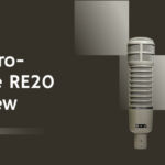 Electro-Voice RE20 Review: Unveiling the Studio Standard