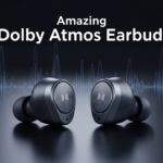 Amazing Dolby Atmos Earbuds