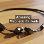 Amazing Magnetic Earbuds