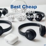 Best Cheap Bluetooth Headphones