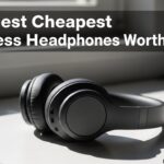 Best Cheapest Wireless Headphones