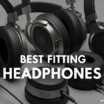 Best Fitting Headphones