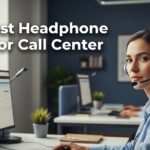 Best Headphone For Call Center