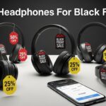 Best Headphones For Black Friday
