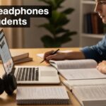 Best Headphones For Students