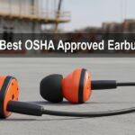 Best OSHA Approved Earbuds