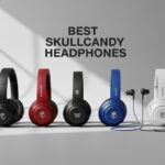 Best Skullcandy Headphones