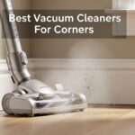 Best Vacuum Cleaners for Corners