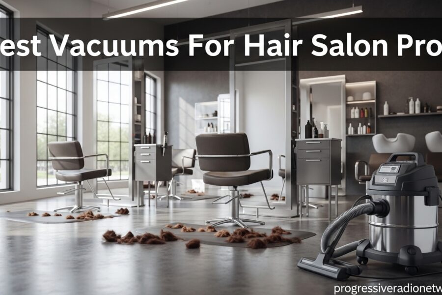 Best Vacuums For Hair Salon
