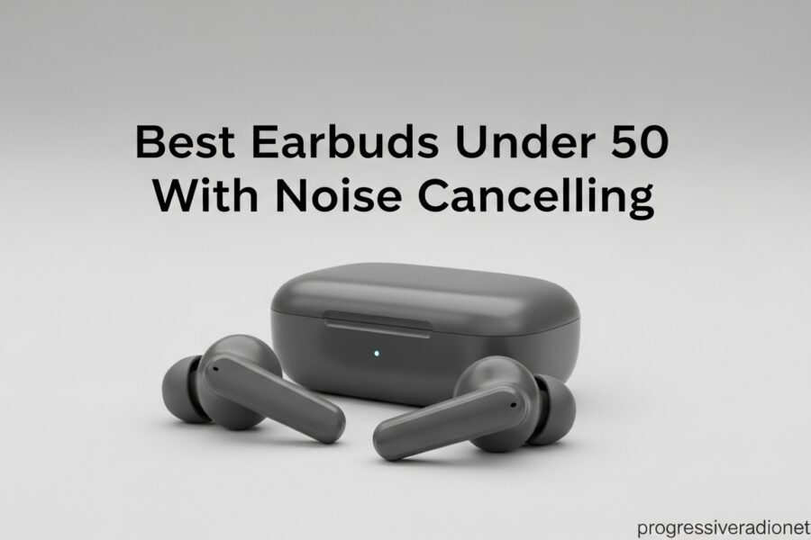 Earbuds Under 50 With Noise Cancelling