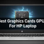 Graphics Cards GPUs For HP Laptop