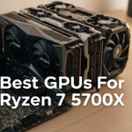 Graphics Cards for Ryzen 7 5700X
