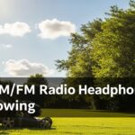 Best AM/FM Radio Headphones for Mowing
