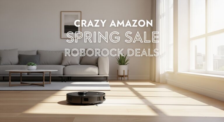 Best Big Spring Sale Roborock Robot Vacuum Deals on Amazon