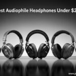 Best Audiophile Headphones Under $200