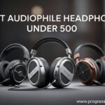 Best Audiophile Headphones Under 500