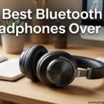 Best Bluetooth Headphones Over Ear