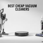 Best Cheap Vacuum Cleaners