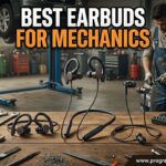 Best Earbuds For Mechanics