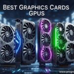 Best Graphics Cards GPUs