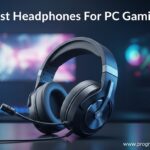 Best Headphones For Pc Gaming