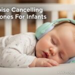 Best Noise Cancelling Headphones For Infants