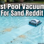 Best Pool Vacuums For Sand Reddit