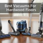 Best Vaccums For Hard Wood Floors