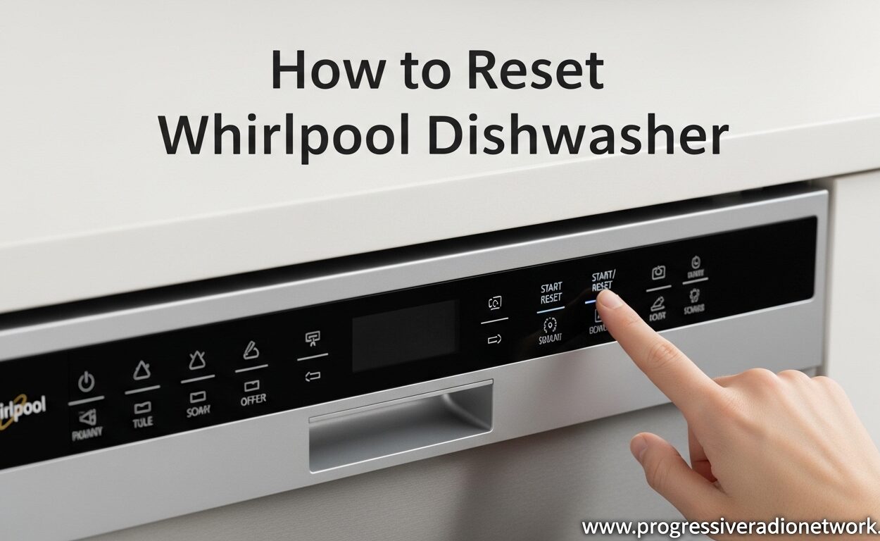How to Reset Whirlpool Dishwasher