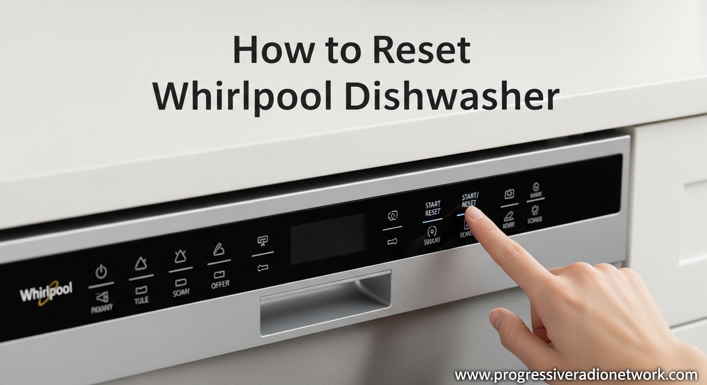 How to Reset Whirlpool Dishwasher