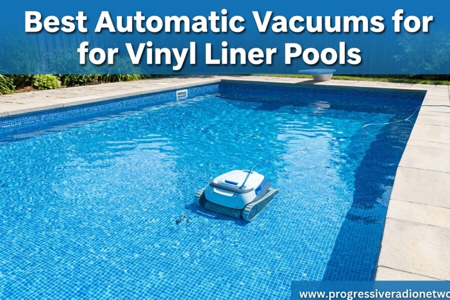 Best Automatic Vacuums for Vinyl Liner Pools