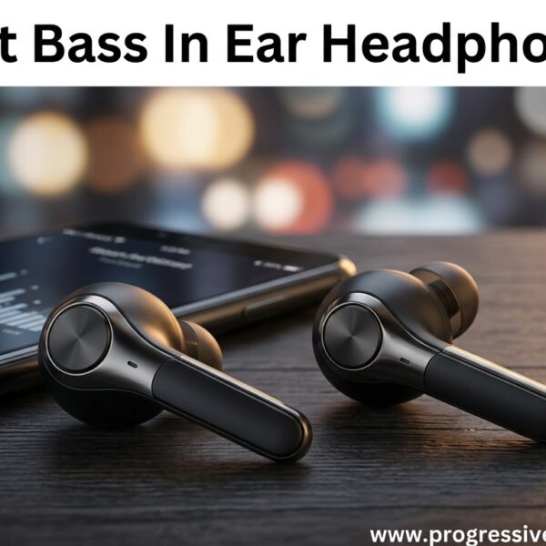 Best Bass In Ear Headphones