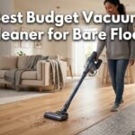 Best Budget Vacuum Cleaner for Bare Floo