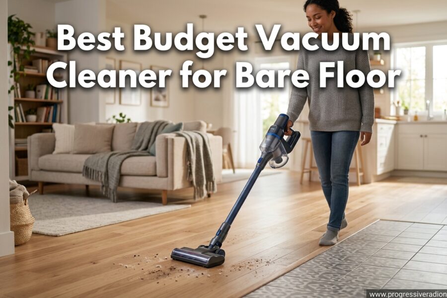 Best Budget Vacuum Cleaner for Bare Floo