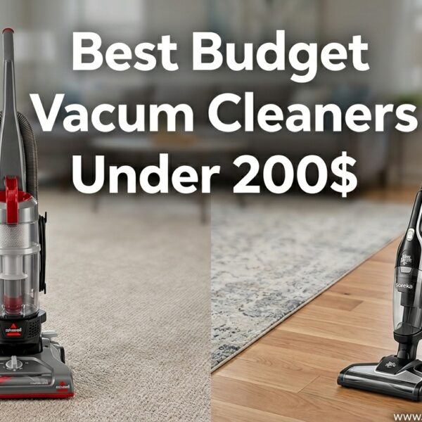 Best Budget Vacuum Cleaners Under 200$