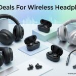 Best Deals For Wireless Headphones