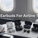 Best Earbuds For Airline Travel