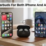Best Earbuds For Both iPhone And Android