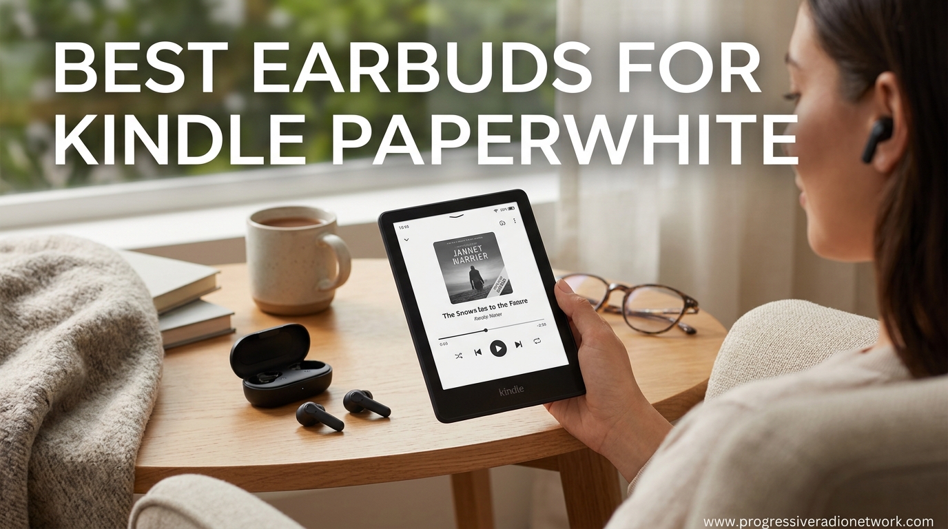 Best Earbuds For Kindle Paperwhite