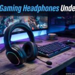 Best Gaming Headphones Under 50$