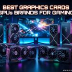 Best Graphics Cards GPUs Brands for Gaming