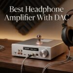 Best Headphone Amplifier With DAC
