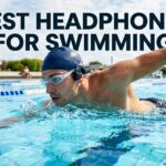 Best Headphones For Swimming