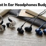Best In Ear Headphones Budget