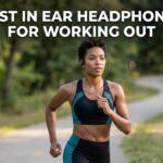 Best In Ear Headphones For Working Out