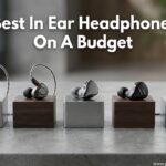 Best In Ear Headphones On A Budget
