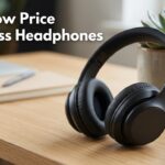 Best Low Price Wireless Headphones