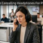 Best Noise Cancelling Headphones For Phone Calls