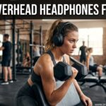 Best Overhead Headphones For Gym